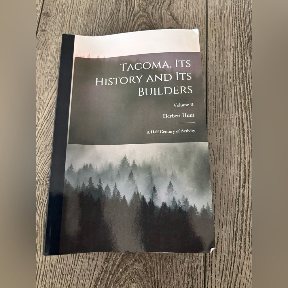 Tacoma History Book Volume II